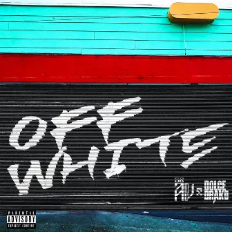 OFF WHITE (feat. Dolce Drako) by Dolce Drako