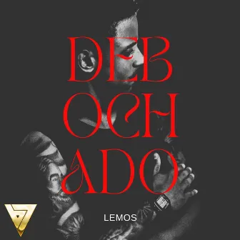 Debochado by Lemos