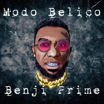 Modo Bélico (Freestyle) by Benji Prime