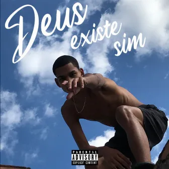 Deus Existe Sim by teddycria