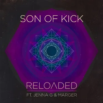 Reloaded by Son of Kick