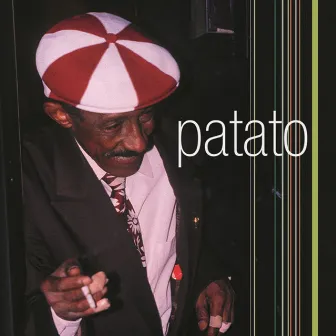 The Legend Of Cuban Percussion by Patato