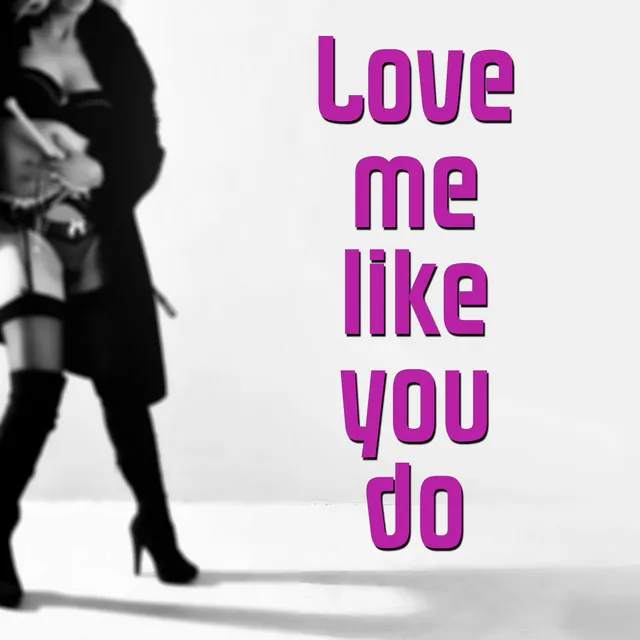 Love Me Like You Do - Karaoke, Instrumental, Playback