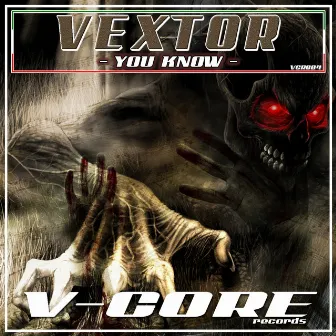 You Know by Vextor