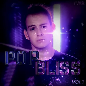 Pop Bliss, Vol. 1 by Yvar