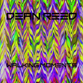 Walking Moment by Dean Reed