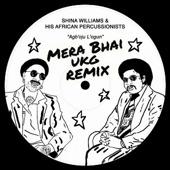 Agboju Logun (Mera Bhai Remix) by Mera Bhai