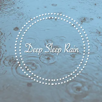 Deep Sleep Rain by Ambient Nature Sounds