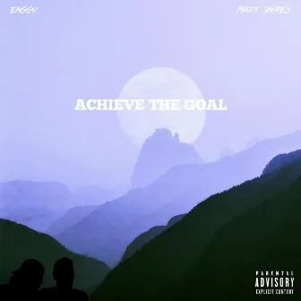 Achieve The Goal by Enggy