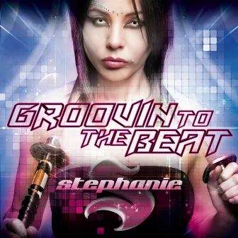 Groovin To The Beat by DJ Stephanie