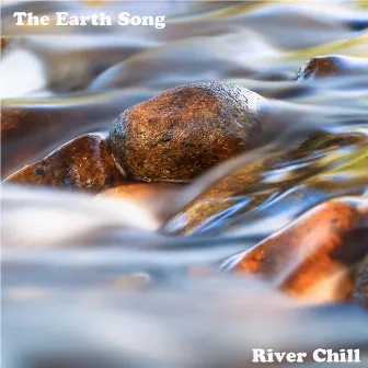 River Chill by The Earth Song