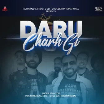 Daru Charh Gi by Jellio DBI