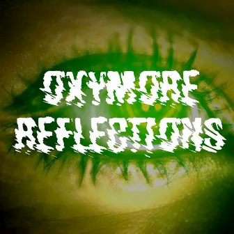 Reflections by Oxymore