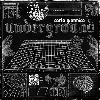 Underground by Carlo Giannico