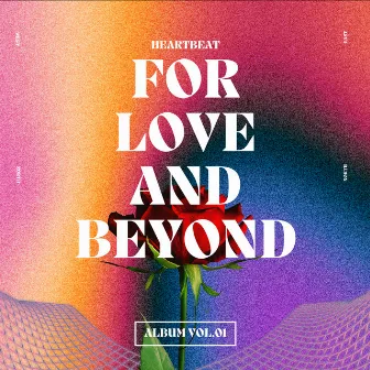 For Love and Beyond by Heartbeat