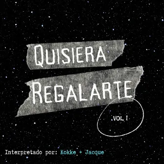 Quisiera regalarte (Acoustic Version) by Kokke