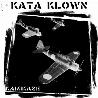 Kamikaze by Kata Klown