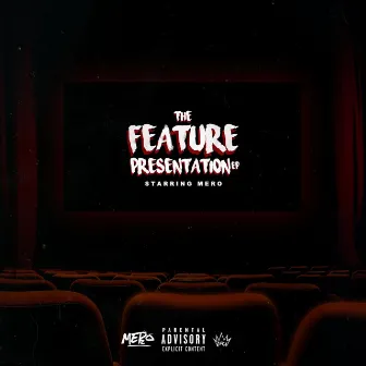 The Feature Presentation EP by Mero