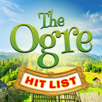 The Ogre Hit List by L.A Band