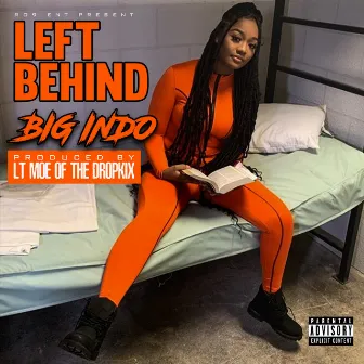 Left Behind by Big Indo