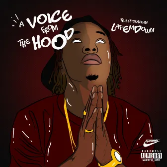 A Voice from the Hood by Trill Youngin Layemdown