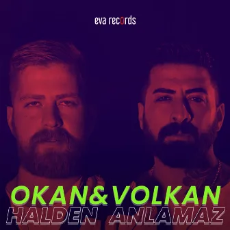 Halden Anlamaz by Okan & Volkan