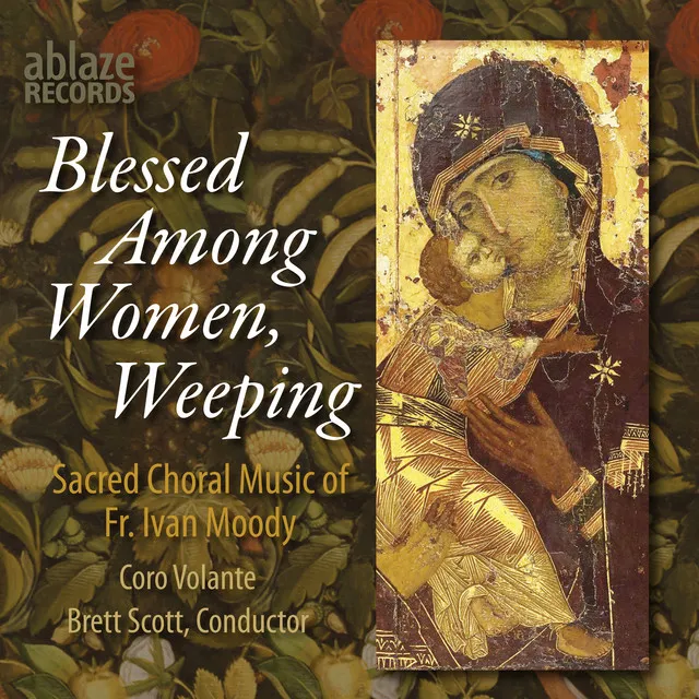 The Blessed Among Women, Weeping