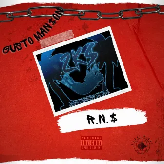 R.N.S by Gusto Man$on