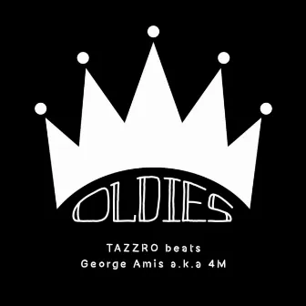 OLDIES by TAZZRO