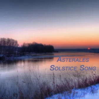 Solstice Song by Asterales