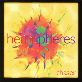 Chaser by Hemispheres