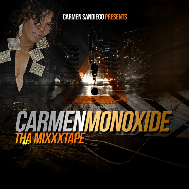 Carmenmonoxide Tha Mixxxtape