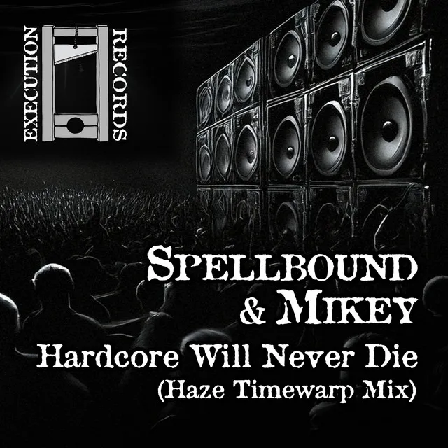 Hardcore Will Never Die - Haze Timewarp Mix