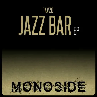 Jazz Bar EP by Pavzo