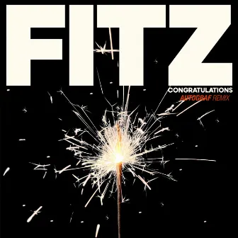 Congratulations (Autograf Remix) by FITZ