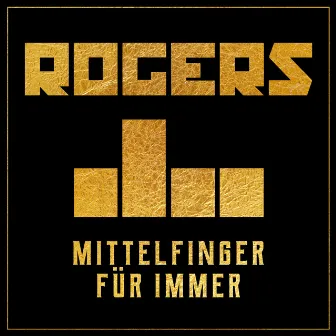 Mittelfinger für immer by Rogers