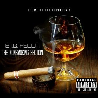 The Nonsmoking Section by B.I.G. Fella