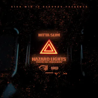 Hazard Lights by Hitta Slim