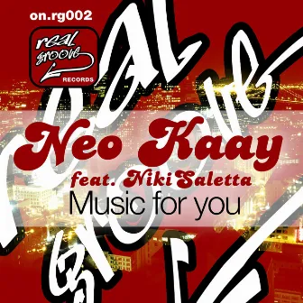 Music For You by Neo Kaay