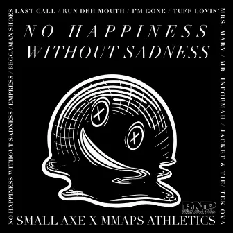 No Happiness Without Sadness by Ruff Neck HiFi Records