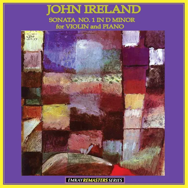 Ireland: Sonata No. 1 in D Minor for Violin and Piano (Remastered)