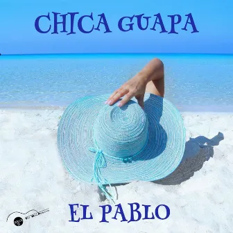 Chica guapa by El Pablo