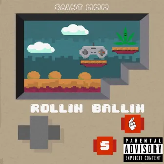 Rollin' Ballin' by Saint Mmm