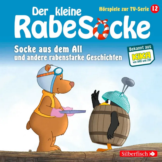 Socke aus dem All - Kapitel 01 - Socke aus dem All, Der Hypnotiseur, Streithähne (Der kleine Rabe Socke - Hörspiele zur TV Serie 12)