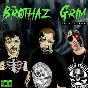 Tha Brothaz Grim Collection by Slyzwicked