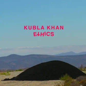 Kubla Khan by Ethics