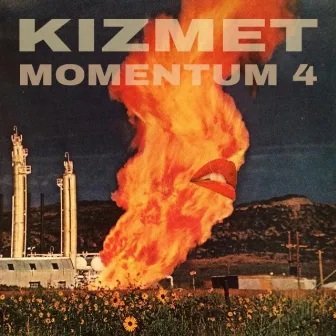 Momentum 4 Mixtape by KizMet