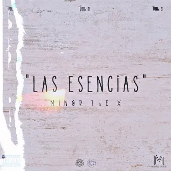 Las Esencias by Minor The X