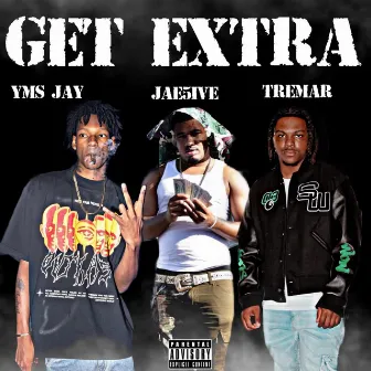 GET EXTRA by Jae5ive