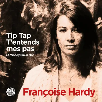 Tip tap t'entends mes pas (A Woody Braun Mix) by Woody Braun